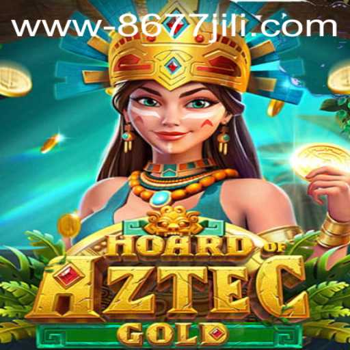 Unveiling HoardofAztecgold: A Modern Gaming Adventure with 8677jili.com
